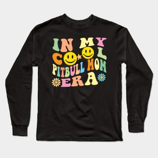 In My Cool Pitbull Mom Era Long Sleeve T-Shirt